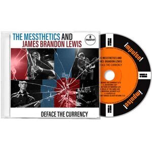 The Messthetics & James Brandon Lewis - Deface The Currency  CD